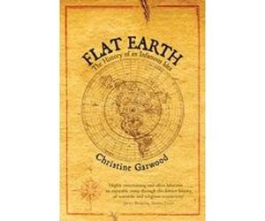 Flat Earth - [Version Originale] Christine Garwood (Auteur)