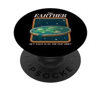 Flat Earther But What is on The Flip Side ? (Déclaration Amusante) PopSockets PopGrip Adhésif