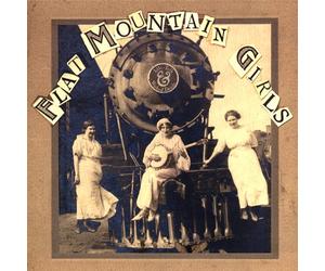 Flat Mountain Girls - Idle Talk & Wicked Deeds