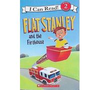 Flat Stanley and the Firehouse (I Can Read, Level 2)