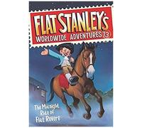 Flat Stanley's Worldwide Adventures #13: The Midnight Ride Of Flat Revere