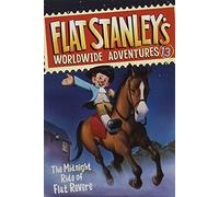 Flat Stanley's Worldwide Adventures #13: The Midnight Ride of Flat Revere