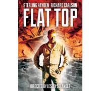Flat Top (DVD) Sterling Hayden Richard Carlson William Phipps William Schallert