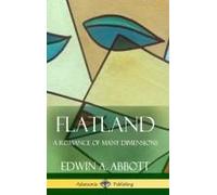 Flatland A Romance Of Many Dimensions (Complete With Illustrations) (Hardcover)
