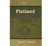 Flatland A Romance of Many Dimensions - Edwin A. Abbott - Bibliotech Press - Livre en Anglais Edwin A. AbbottEdwin A. Abbott (Auteur)