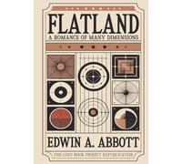 Flatland: A Romance of Many Dimensions: Illustrated Book by Edwin A. Abbott