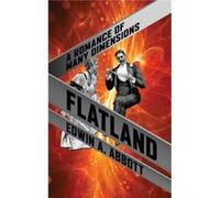 Flatland by Edwin A. Abbott Edwin A. Abbott (Auteur)
