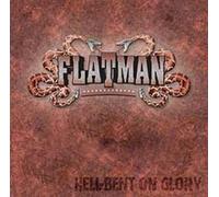 Flatman - Flatman : Hell-Bent On Glory [CD]