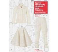 Flats Technical Drawing for Fashion Second Edition A Complete Guide by Basia Szkutnicka Basia Szkutnicka (Auteur)