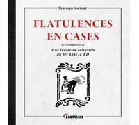 Bernard Joubert – Flatulences en cases – Une évocation culturelle du pet dans la BD