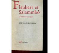 Flaubert Et "Salammbô - Genèse D'un Texte
