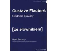 Flaubert, G : Madame Bovary Version française avec vocabulaire pratique
