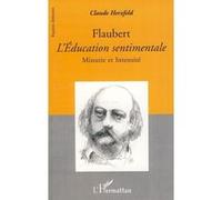 Flaubert L'Education sentimentale Claude Herzfeld (Auteur)