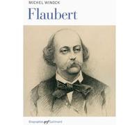 Michel Winock – Flaubert – Biographie – Broché (Gallimard)