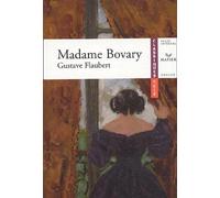 Flaubert : Mme Bovary, livre de l'élève