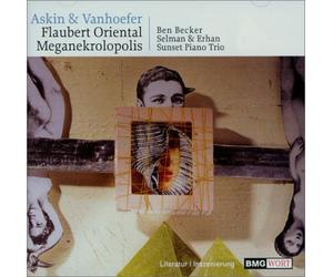 Flaubert Oriental Meganekropolis, 1 Audio-CD: Ein Hörstück basierend auf dem Reisetagebuch seiner Reise in den Orient. 53 Min. - Flaubert, Gustave
