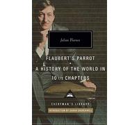 Flaubert's Parrot/History of the World