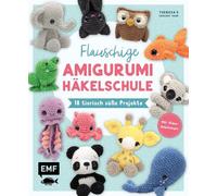 Flauschige Amigurumi-Häkelschule: 18 tierisch süße Projekte mit Flauschgarn häkeln | mit Video-Anleitungen