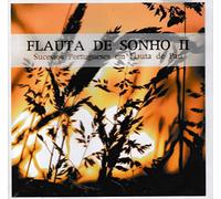 Flauta De Sonho II - Sucessos Portugueses Em Flauta De Pan [CD] 2006