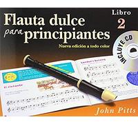 Flauta Dulce Para Principiantes Libro 2 / Recueil+Cd
