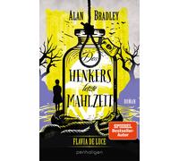 Flavia De Luce 11 - Des Henkers Letzte Mahlzeit