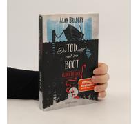 Flavia De Luce 9 - Der Tod Sitzt Mit Im Boot