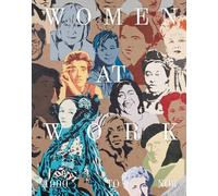 Flavia Frigeri Women at Work: 1900 to Now (Relié)