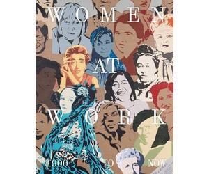 Flavia Frigeri Women at Work: 1900 to Now (Relié)