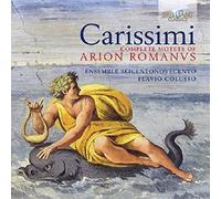 FLAVIO COLUSSO / CARISSIMI,GIACOMO - COMPLETE MOTETS OF ARION ROMANUS 3 CD NEUF