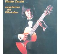 Flavio Cucchi - Flavio Cucchi plays Barrios and Villa-Lobos [Vinyl LP] [Schallplatte]
