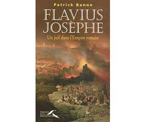 Flavius Josèphe: Un juif dans l'Empire romain
