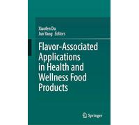Flavor-associated Applications in Health and Wellness Food Products