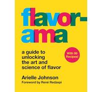 Flavorama – Guide pour percer les secrets de l'art et de la science des saveurs – Harvest