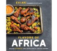 Flavors of Africa by Evi Aki Inconnu (Auteur)