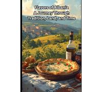 Flavors of Albania A Journey Through Tradition, Land, and Time