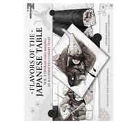 Flavors of the Japanese Table vol.2 (Without color samples): An Illustrated Culinary Feast