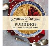Flavours of England Puddings by Gilli Davies Gilli Davies (Auteur)