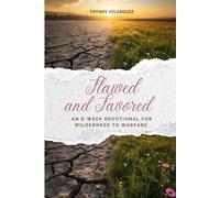 Flawed & Favored: A devotional for wilderness to warfare