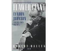 Flawed Giant Robert Dallek (Auteur)