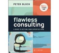 Flawless Consulting by Peter Designed Learning Block Peter Designed Learning Block (Auteur)