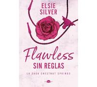 Flawless: Sin reglas: Chestnut Springs 1