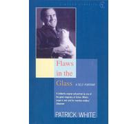 Flaws In the Glass by Patrick White (1998-10-01)