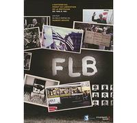 FLB : les années de Gaulle, les années Giscard