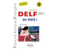 FLE. En piste ! Préparation au DELF. Niveau A2 (avec fichiers audio) (Français Langue Etrangère) Livre avec CD audio - Caroline Burnand - Ellipses - Livre CD - Méthode de langue CD