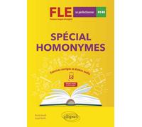 FLE (Français langue étrangère). Spécial homonymes. Exercices corrigés et dictées audio. B1-B2 (avancé)
