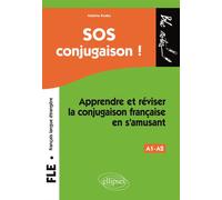 FLE. SOS conjugaison ! A1-A2 Apprendre et réviser la conjugaison française en s'amusant (français langue étrangère) - Valérie Krebs - Ellipses - broché - Méthode de langue