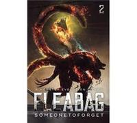 Fleabag 2 A Monster Evolution LitRPG - SomeoneToForget - Podium Publishing SubCo LLC - Livre en Anglais SomeoneToForgetSomeoneToForget (Auteur)