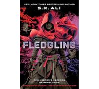 Fledgling: The Keeper's Records of Revolution