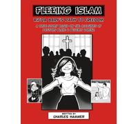Fleeing Islam: Rifqa Bary's Path to Freedom, A True Story Based on the Accounts of Pastors Blake & Beverly Lorenz