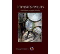 Fleeting Moments: Brief instances that are often unnoticed